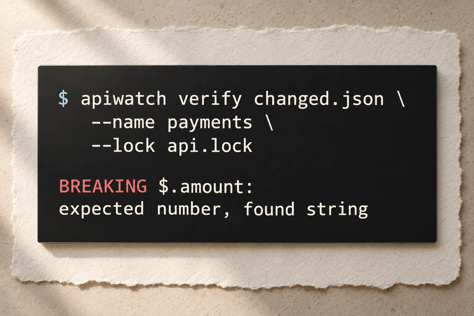 Dark APIWatch terminal artwork on textured paper showing a breaking observed JSON verification result